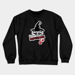 Dicey B*stards! Crewneck Sweatshirt